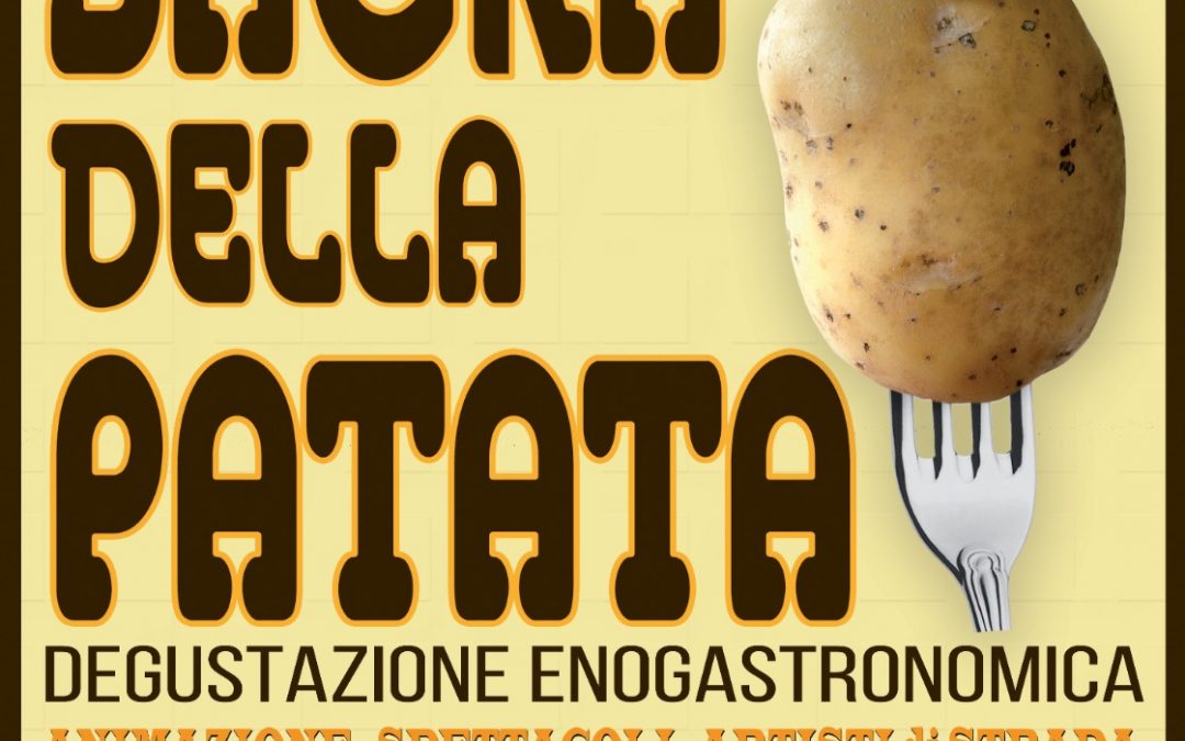 Sagra della Patata 2-3-4 Settembre 2022 – Pro Loco San Michele di Serino